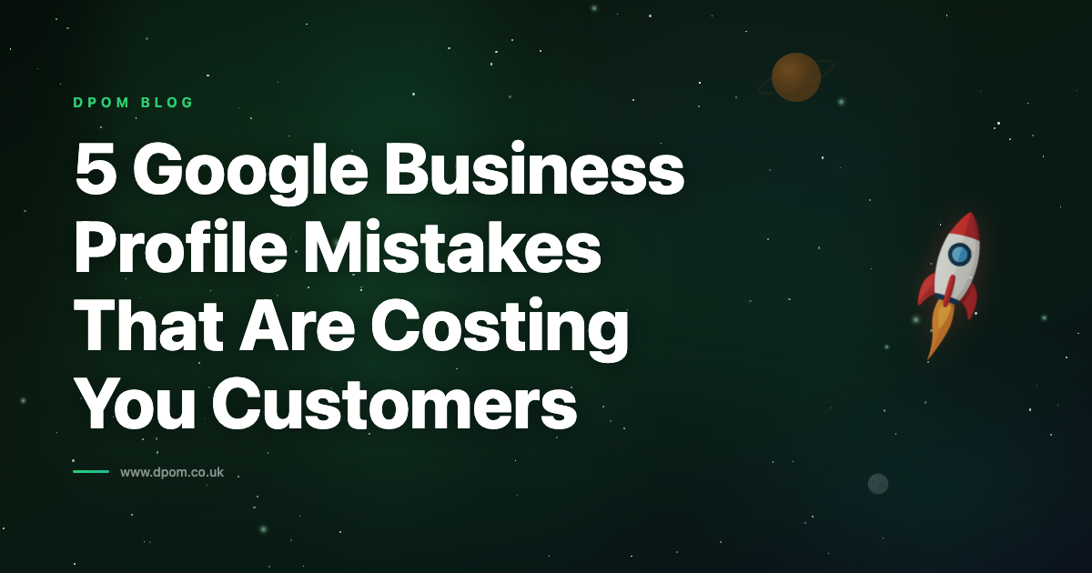 Google Business Profile Mistakes