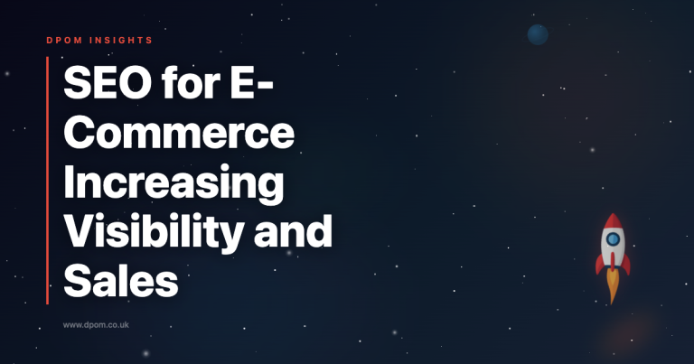 SEO for E-Commerce: Increasing Visibility and Sales
